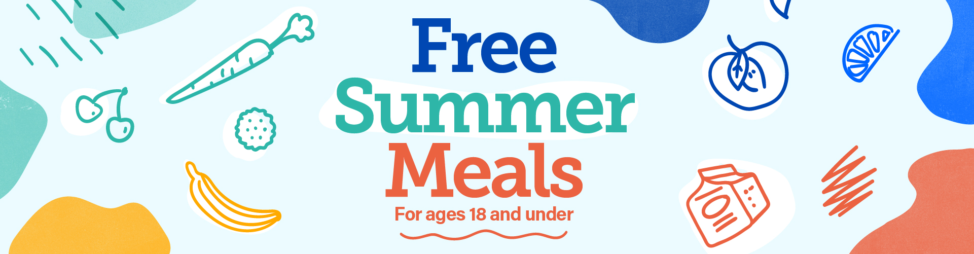 Banner: Free summer meals for ages 18 and under